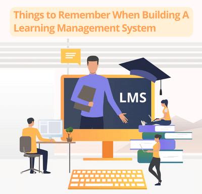 Things to Remember When Building a LMS